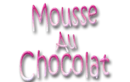 Recette Mousse au Chocolat Recette Mousse au Chocolat